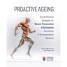 Proactive Ageing: Comprehensive Strategies for Muscle Preservation and Sarcopenia Resistance in Bioregenerative Medicine