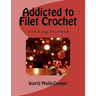 Addicted to Filet Crochet: Stocking Stuffers