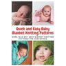 Quick and Easy Baby Blanket Knitting Patterns: Done-in-a-day Baby Blanket Knitting Patterns for Crocheters