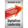 DigitalFirst Leadership: Master Social Media Build Online Presence Lead Your Tribe