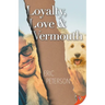 Loyalty, Love, & Vermouth