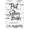 Pat of Silver Bush