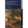 Revolution & Terror in France 1789 - 1795