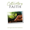 Cultivating Faith