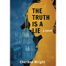 The Truth is a Lie