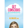 Get Conscious