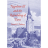 Napoleon III and the Rebuilding of Paris