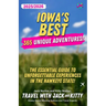 Iowa's Best: 365 Unique Adventures (2025-2026 Edition): 365 Unique Adventures (2025-2026 Edition): 365 Unique Adventures