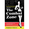 Inside the Combat Zone: The Stripped Down Story of Boston's Most Notorious Neighborhood