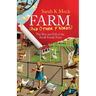Farm (and Other F Words): The Rise and Fall of the Small Family Farm