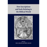 New Inscriptions and Seals Relating to the Biblical World