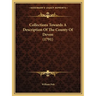 Collections Towards A Description Of The County Of Devon (1791)