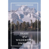 Diary of a Wilderness Dweller