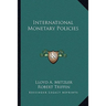 International Monetary Policies