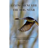 Flying Beneath the Dog Star: Poems from a Pandemic