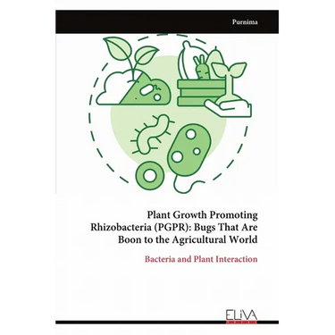 Plant Growth Promoting Rhizobacteria (PGPR): Bugs That Are Boon to the Agricultural World