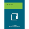 On My Way: Poetry And Essays, 1912-1947