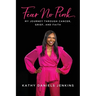 Fear No Pink: My Journey Through Cancer, Grief, and Faith
