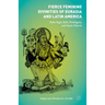 Fierce Feminine Divinities of Eurasia and Latin America: Baba Yaga, Kālī, Pombagira, and Santa Muerte