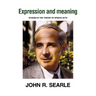 Expression and Meaning: Studies in the Theory of Speech Acts