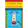 Narrow Dog to Indian River: How a Man, a Woman, a Dog & Their Narrowboat Conquered the Atlantic Intracoastal