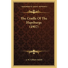 The Cradle Of The Hapsburgs (1907)