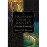A Beginner's Guide to Dante's Divine Comedy