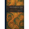 The Liturgical Year