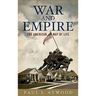 War And Empire: The American Way Of Life