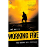 Working Fire: The Making of a Fireman