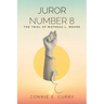 Juror Number 8: The Trial of Matheau L. Moore