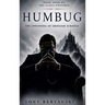 Humbug: The Unwinding of Ebenezer Scrooge