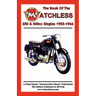 BOOK OF THE MATCHLESS 350 & 500cc SINGLES 1955-1966