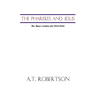 Pharisees and Jesus: The Stone Lectures for 1915-1916