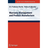 Warranty Management and Product Manufacture