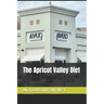 The Apricot Valley Diet: Understanding how weight is controlled with Nutrition and a healthy lifestyle.