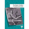 The Body's Politics / La política del cuerpo