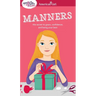 A Smart Girl's Guide: Manners: The Secrets to Grace, Confidence, and Being Your Best