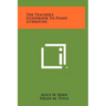 The Teacher's Guidebook to Piano Literature