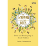 The Keeper of the Bees: Bees and Beekeeping in Irish Folklore