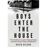 Boys Enter the House: The Victims of John Wayne Gacy and the Lives They Left Behind