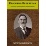Rescuing Beefsteak: The Story of a Pragmatic Pioneer Idealist
