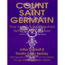 Count Saint Germain - The New Age Prophet Who Lives Forever