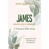 James Bible Study: Know God's Wisdom