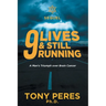 9 lives & Still Running