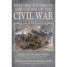 Historic Papers on the Causes of the Civil War