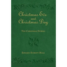 Christmas Eve and Christmas Day: Ten Christmas Stories