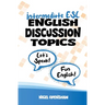 Intermediate English Discussion Topics