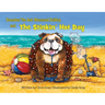 Barnabas The Bad-Mannered Bulldog and The Stinkin' Hot Day