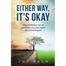 Either Way, It's Okay: A Story of Faithfulness, Trust, and Determination to Face Cancer Together with an Eternal Perspective